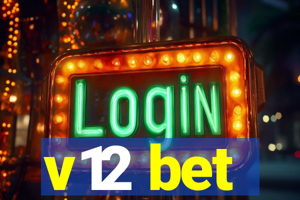 v12 bet